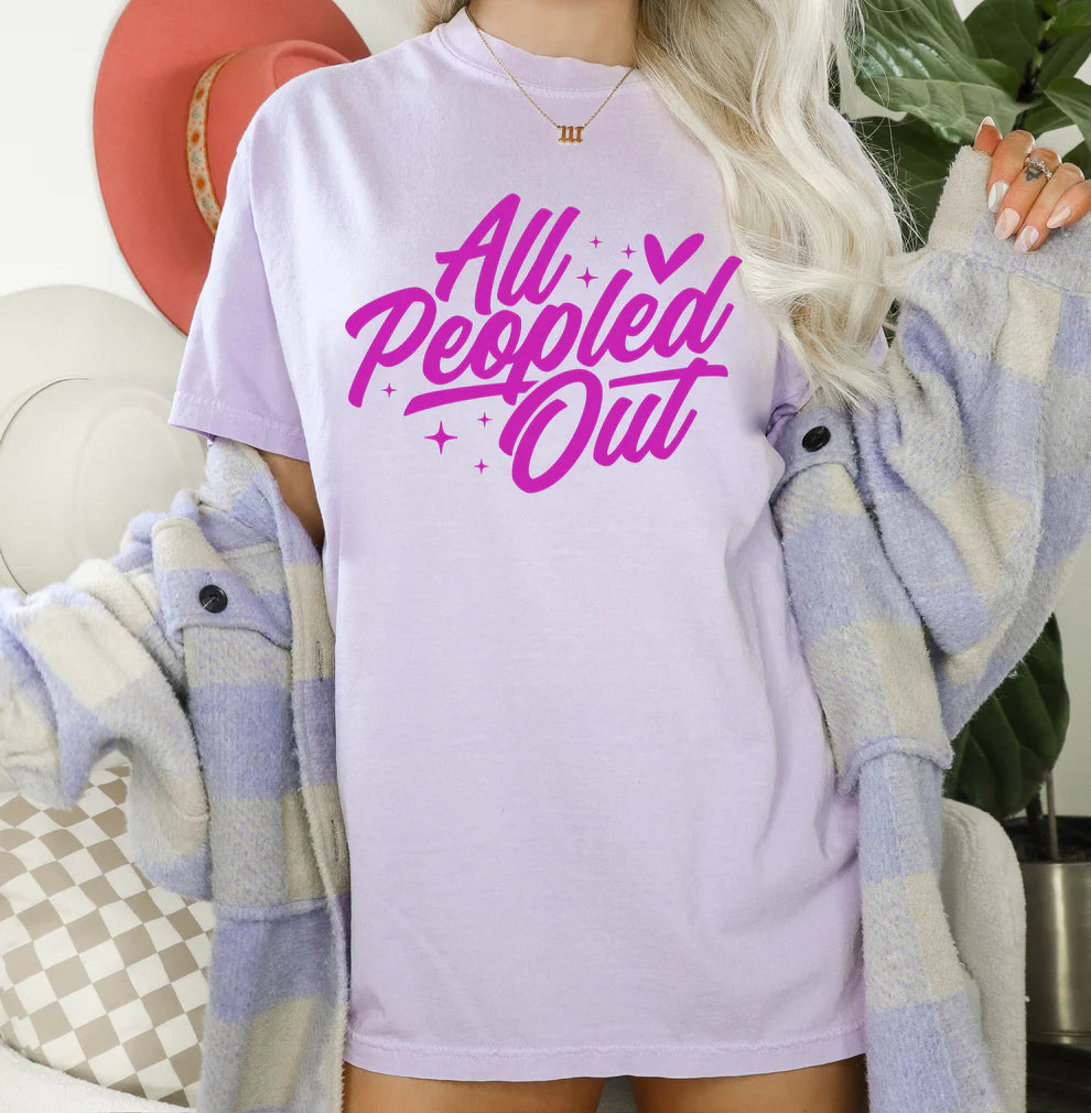All Peopled Out Graphic Tee Comfort Colors Brand T-Shirt