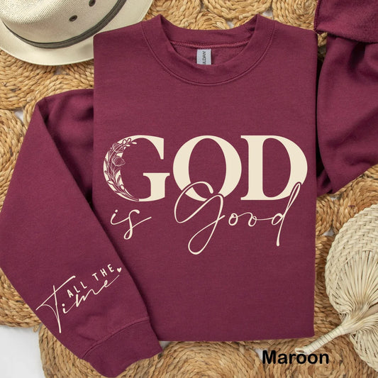 Christian God Is Good All The Time Graphic Crewneck Sweatshirt with Sleeve